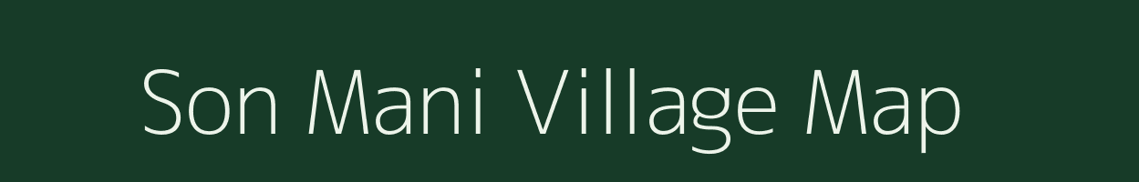 Son Mani village map in Bihar