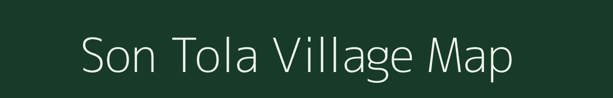 Son Tola village map in Madhya Pradesh