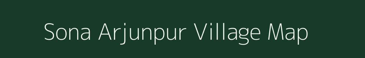 Sona Arjunpur village map in Uttar Pradesh