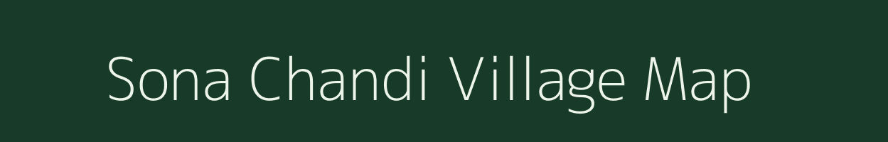 Sona Chandi village map in West Bengal