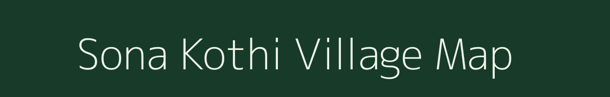 Sona Kothi village map in Rajasthan