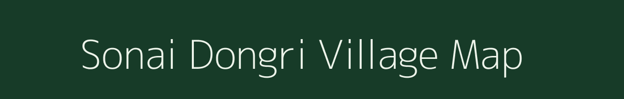 Sonai Dongri village map in Chhattisgarh