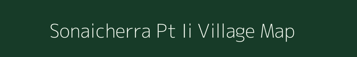 Sonaicherra Pt Ii village map in Assam