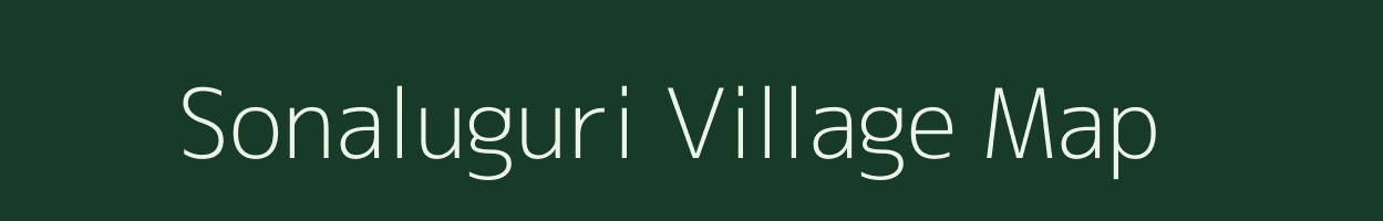 Sonaluguri village map in Assam