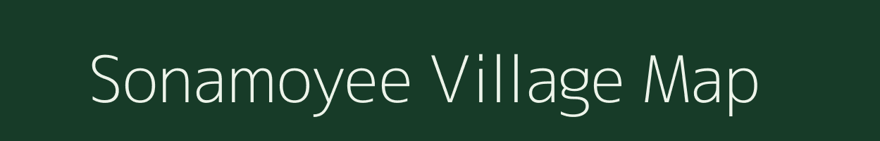 Sonamoyee village map in Assam