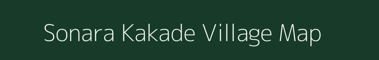 Sonara Kakade village map in Maharashtra