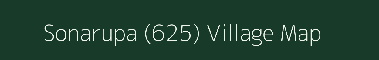 Sonarupa (625) village map in Madhya Pradesh