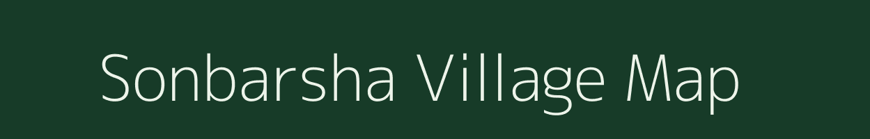 Sonbarsha village map in Uttar Pradesh