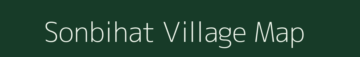 Sonbihat village map in Bihar