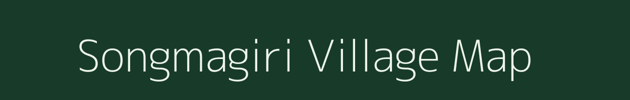 Songmagiri village map in Meghalaya