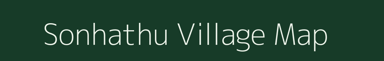 Sonhathu village map in Bihar