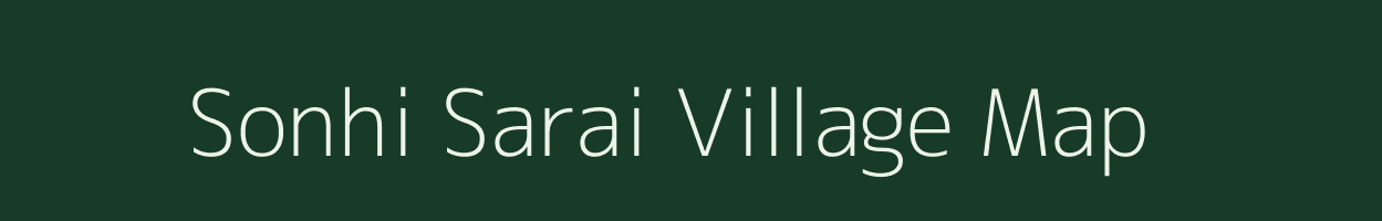 Sonhi Sarai village map in Jharkhand