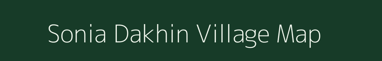 Sonia Dakhin village map in Uttar Pradesh
