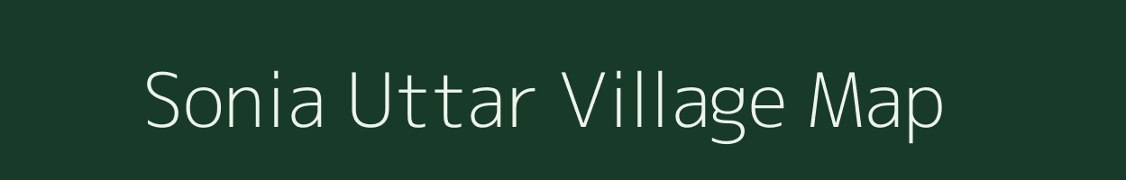 Sonia Uttar village map in Uttar Pradesh