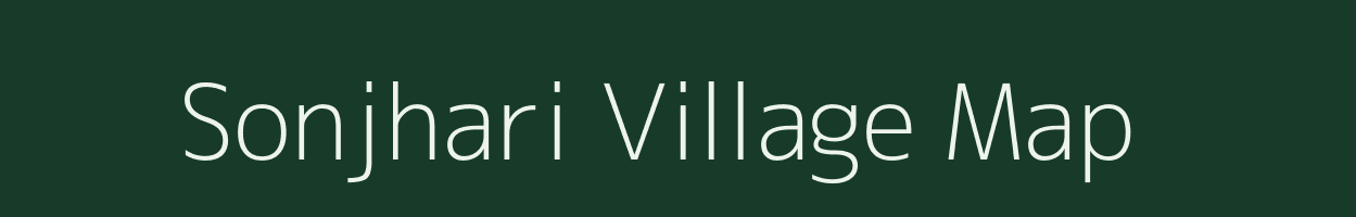 Sonjhari village map in Chhattisgarh