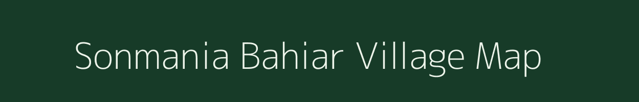 Sonmania Bahiar village map in Bihar