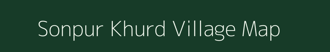 Sonpur Khurd village map in Chhattisgarh