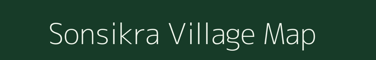 Sonsikra village map in Bihar