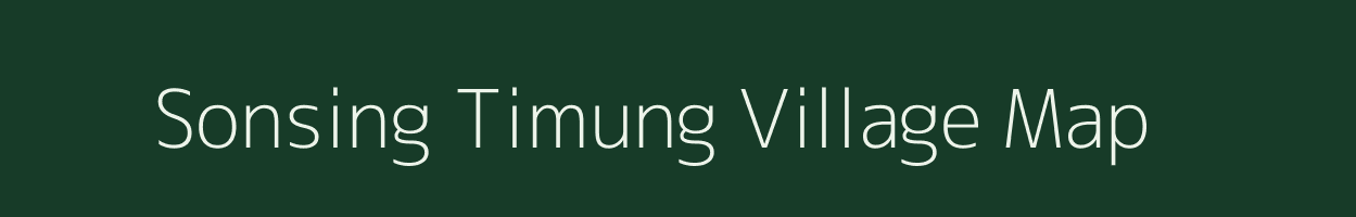 Sonsing Timung village map in Assam