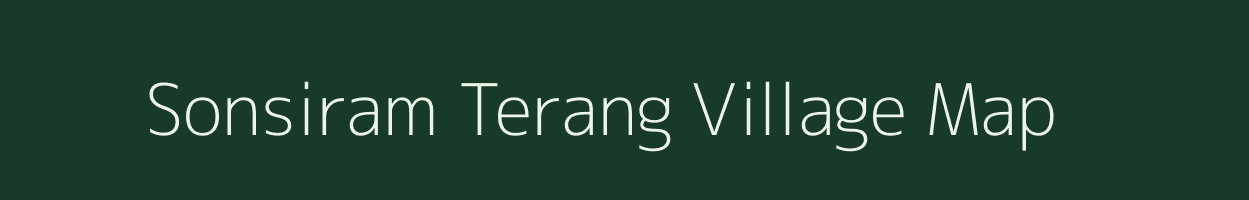 Sonsiram Terang village map in Assam