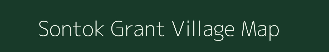 Sontok Grant village map in Assam