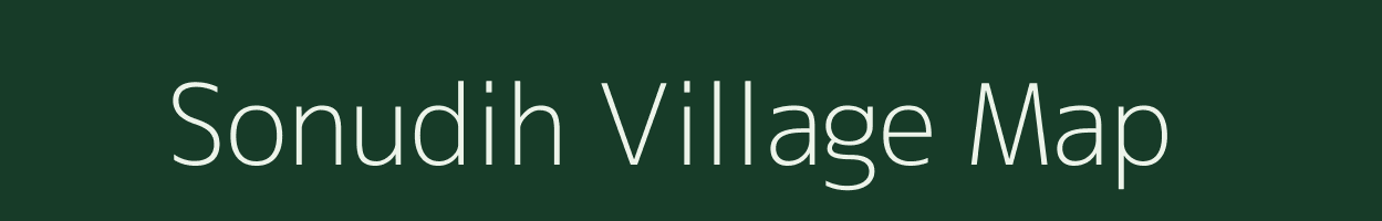 Sonudih village map in Bihar