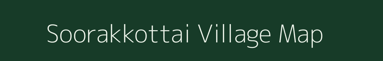 Soorakkottai village map in Tamil Nadu