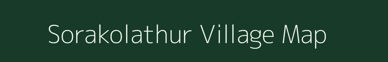 Sorakolathur village map in Tamil Nadu