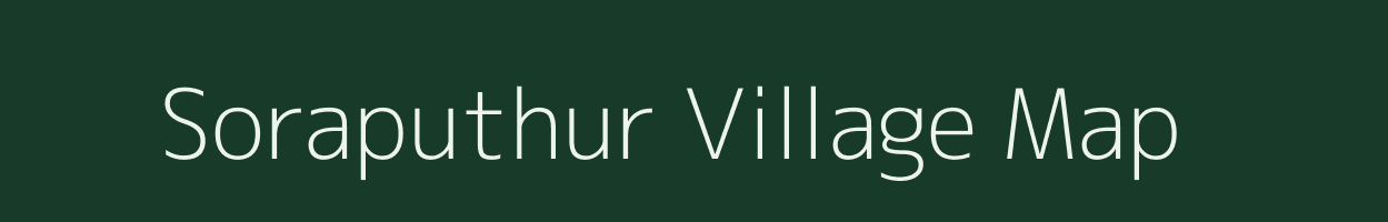 Soraputhur village map in Tamil Nadu