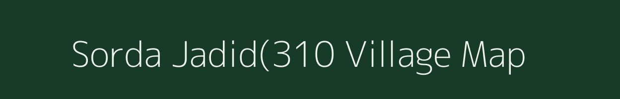 Sorda Jadid(310 village map in Haryana