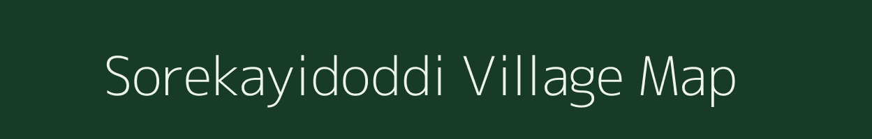 Sorekayidoddi village map in Karnataka