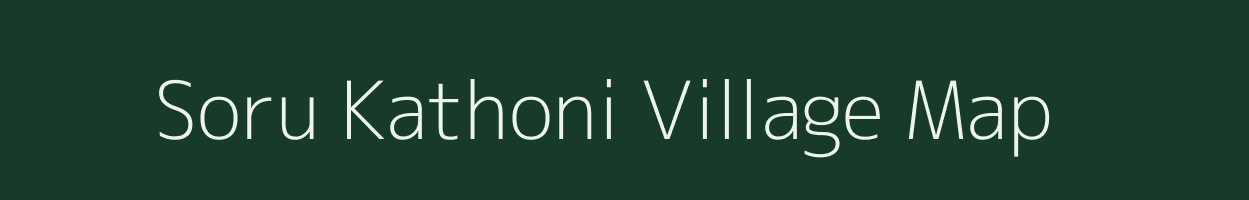 Soru Kathoni village map in Assam