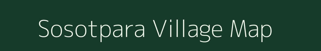 Sosotpara village map in Meghalaya