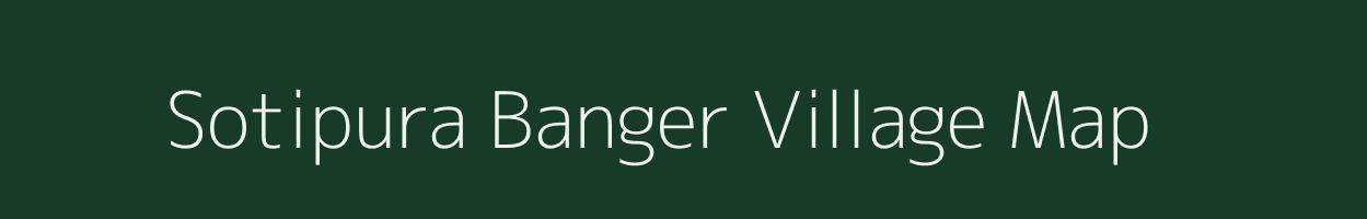 Sotipura Banger village map in Uttar Pradesh