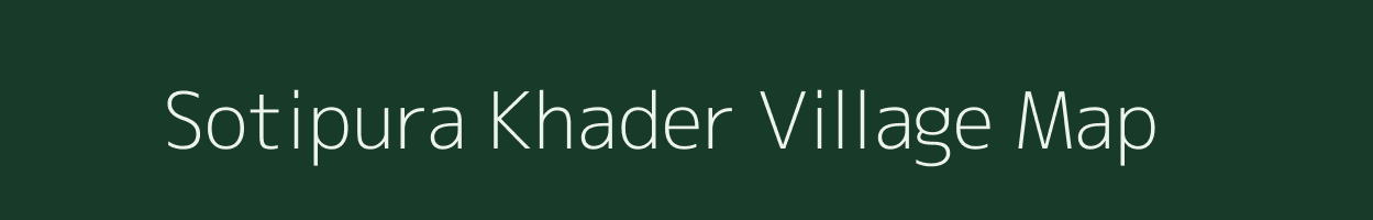 Sotipura Khader village map in Uttar Pradesh