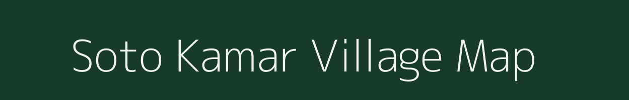 Soto Kamar village map in Assam