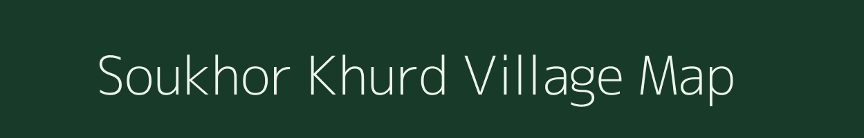 Soukhor Khurd village map in Uttar Pradesh