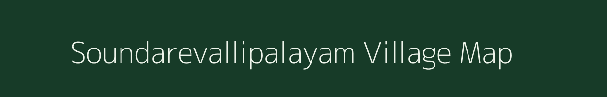 Soundarevallipalayam village map in Tamil Nadu