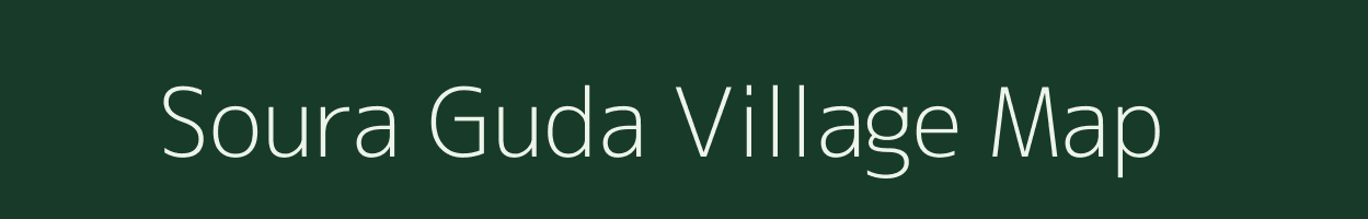 Soura Guda village map in Odisha