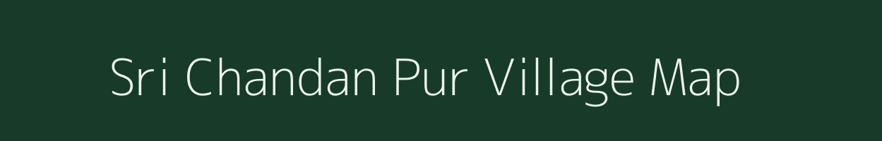 Sri Chandan Pur village map in Odisha