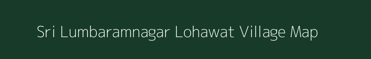 Sri Lumbaramnagar Lohawat village map in Rajasthan