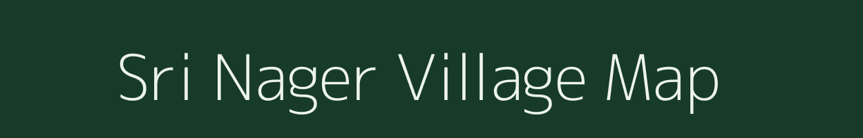 Sri Nager village map in Uttar Pradesh