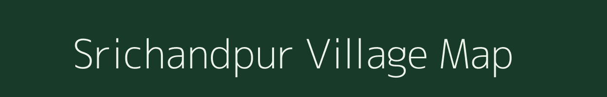 Srichandpur village map in Bihar