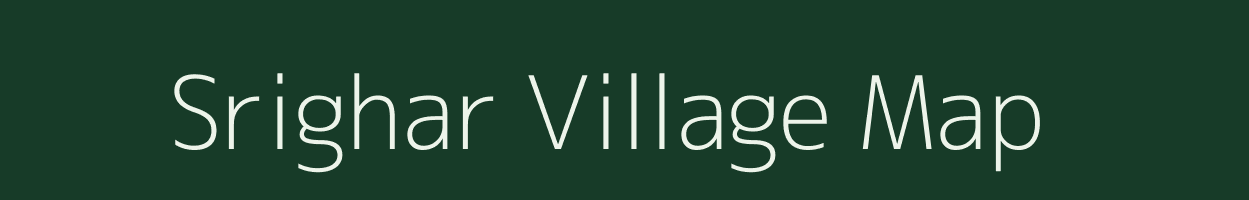 Srighar village map in Jharkhand