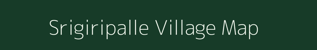 Srigiripalle village map in Andhra Pradesh