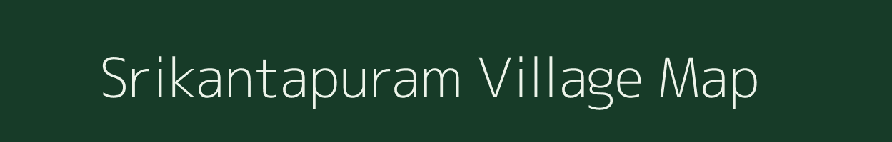 Srikantapuram village map in Tamil Nadu