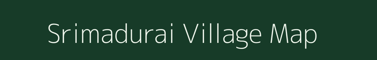 Srimadurai village map in Tamil Nadu
