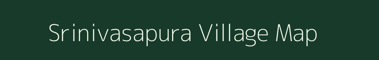Srinivasapura village map in Karnataka