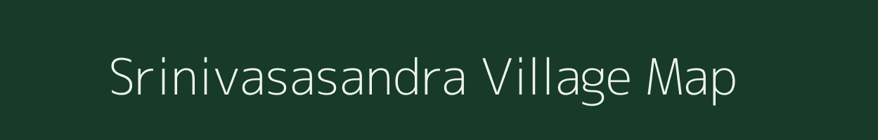 Srinivasasandra village map in Karnataka