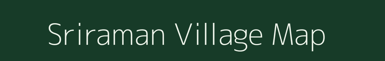 Sriraman village map in Tamil Nadu